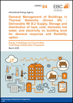 Deliverable WI B.2 Supply, Storage and distribution of heat, cold, domestic hot water, and electricity on building level for demand response and flexibility option